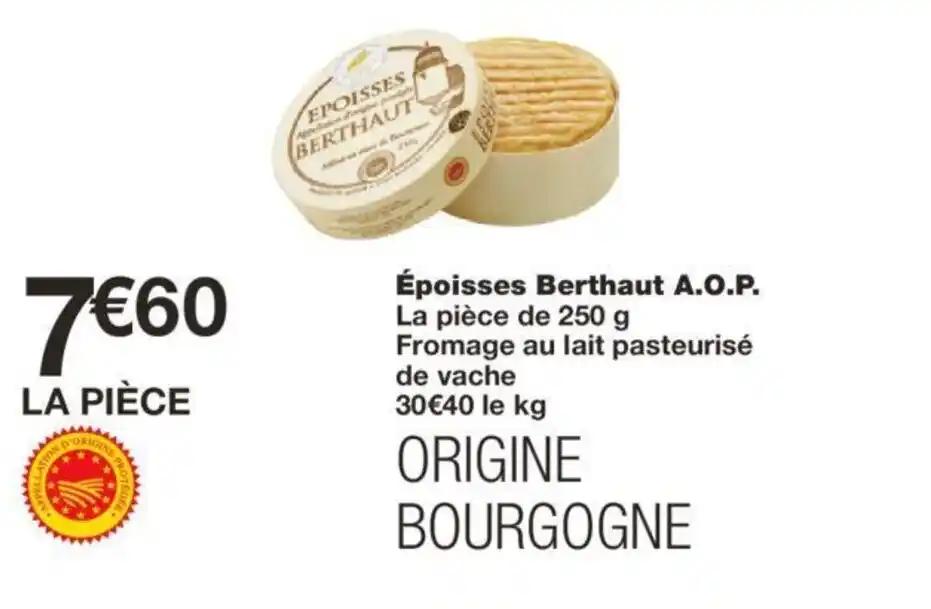 Époisses Berthaut A.O.P.