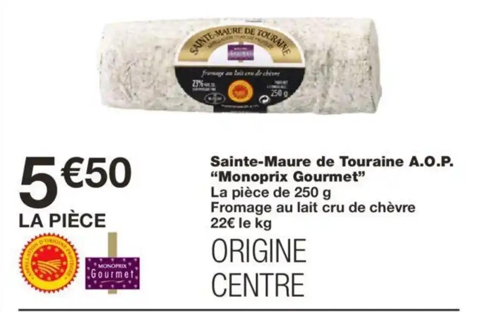 Sainte-Maure de Touraine A.O.P. "Monoprix Gourmet"