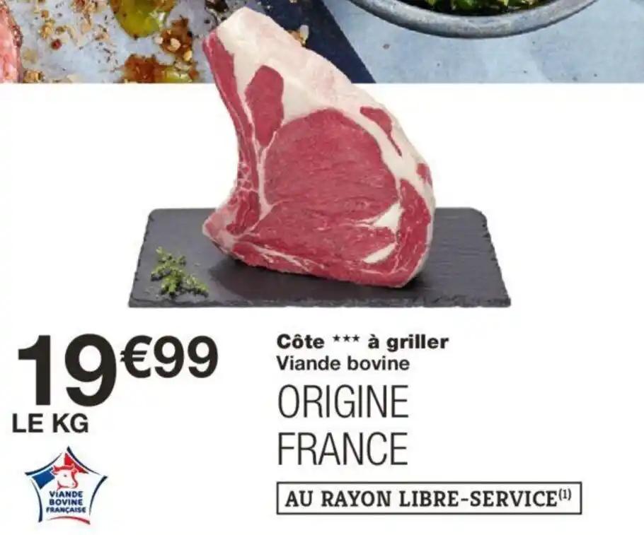 Côte *** à griller Viande bovine