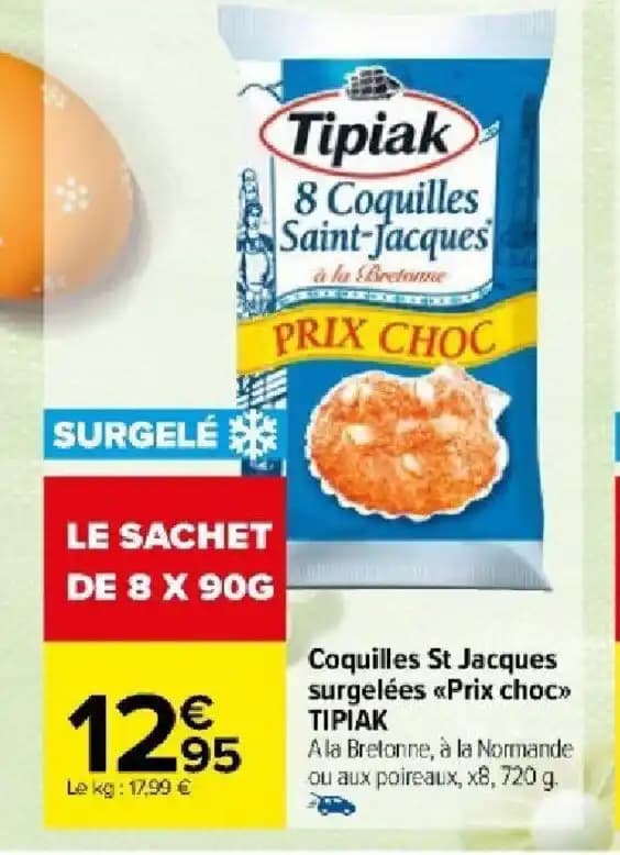 Coquilles St Jacques surgelées Prix choc TIPIAK