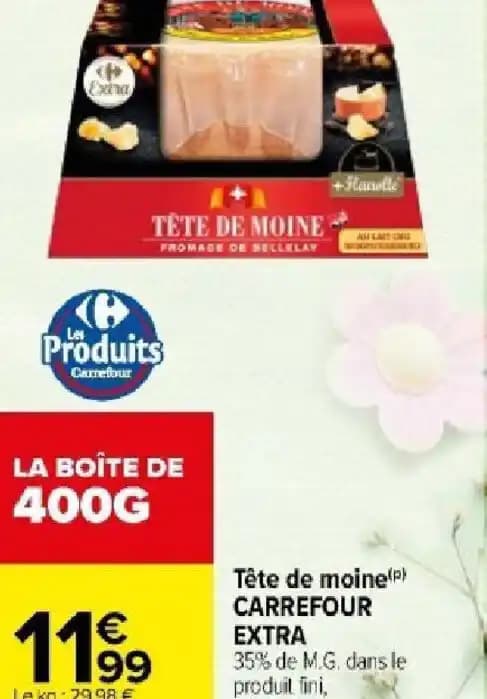 Tête de moine P CARREFOUR EXTRA