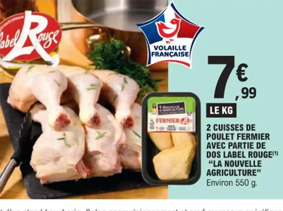 2 CUISSES DE POULET FERMIER AVEC PARTIE DE DOS LABEL ROUGE(¹) "LA NOUVELLE AGRICULTURE