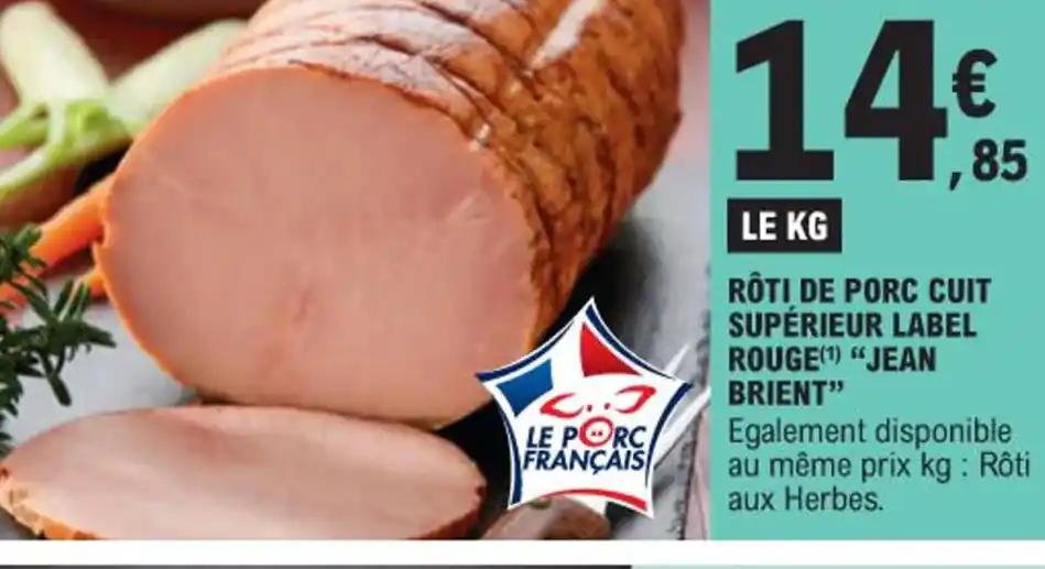 RÔTI DE PORC CUIT SUPÉRIEUR LABEL ROUGE JEAN BRIENT"
