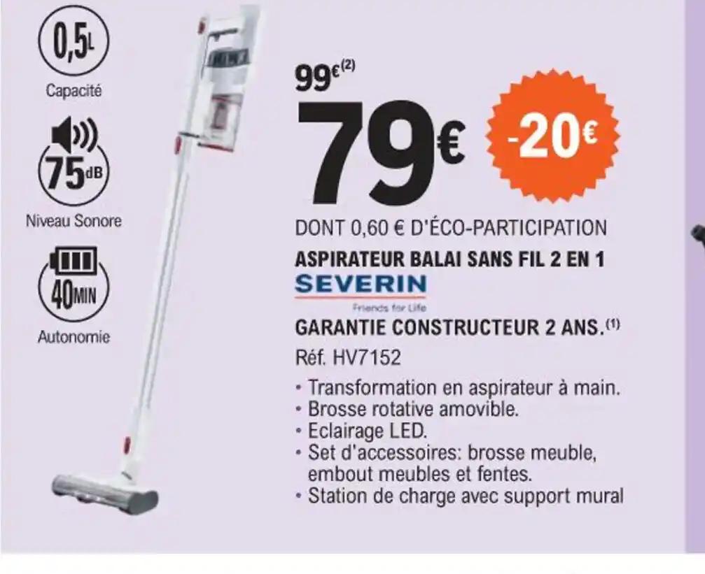 ASPIRATEUR BALAI SANS FIL 2 EN 1 SEVERIN