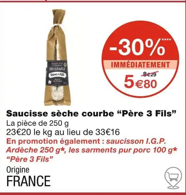 Père 3 Fils Saucisse sèche courbe