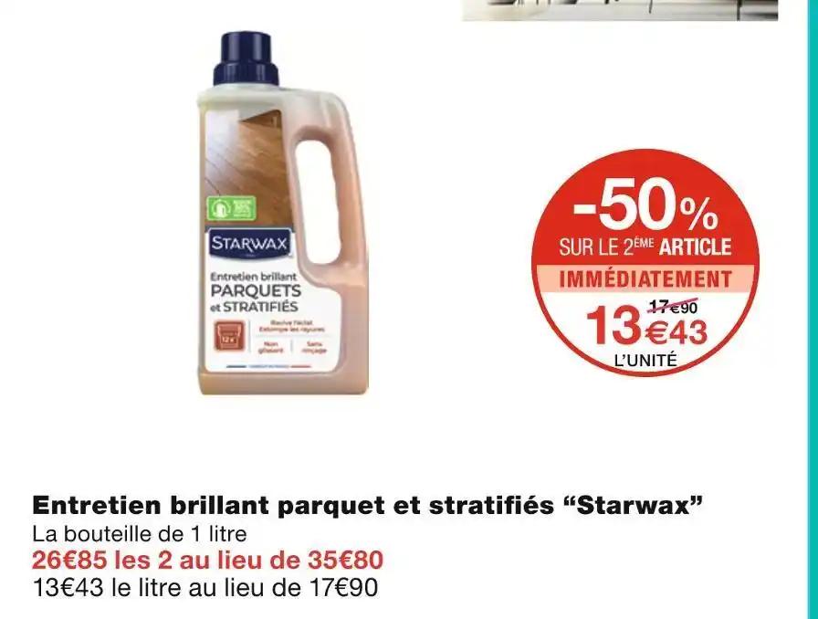 Starwax Entretien brillant parquet et stratifiés