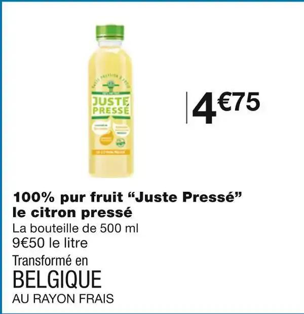 Juste Pressé 100% pur fruit le citron pressé