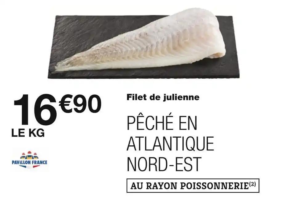 PAVILLON FRANCE Filet de julienne