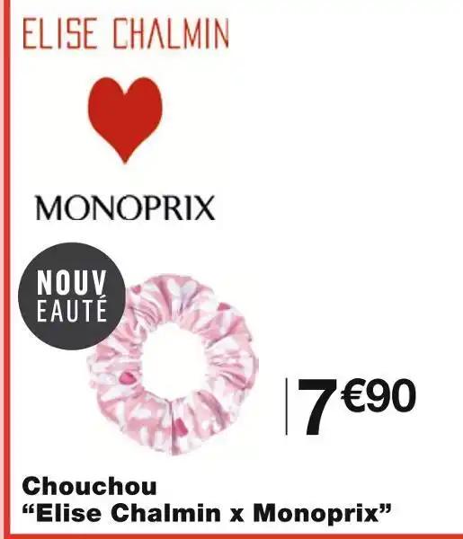 Elise Chalmin x Monoprix Chouchou
