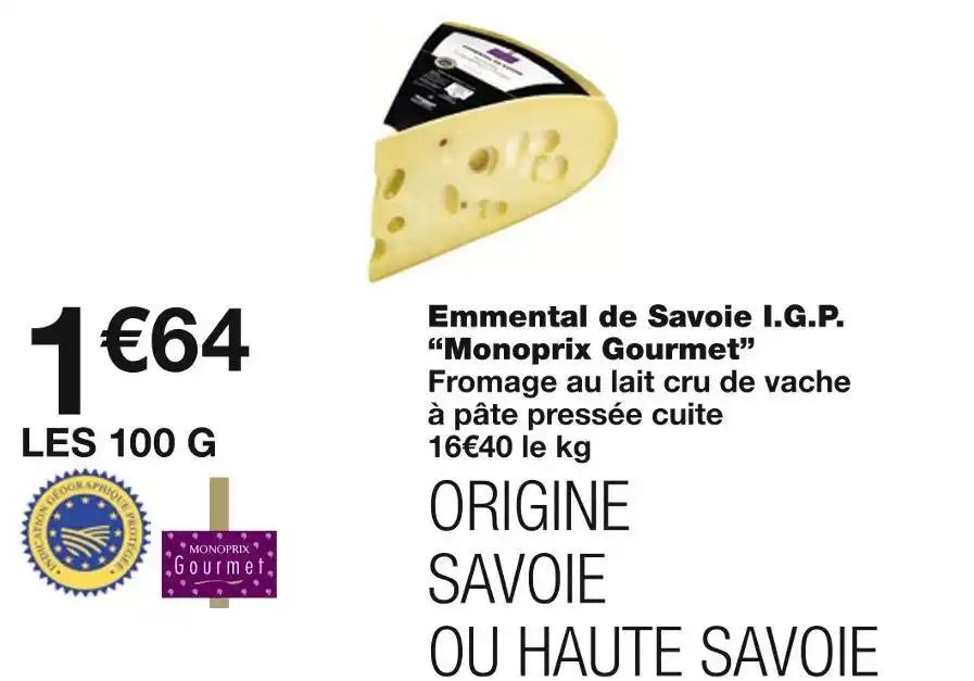 Monoprix Gourmet Emmental de Savoie I.G.P