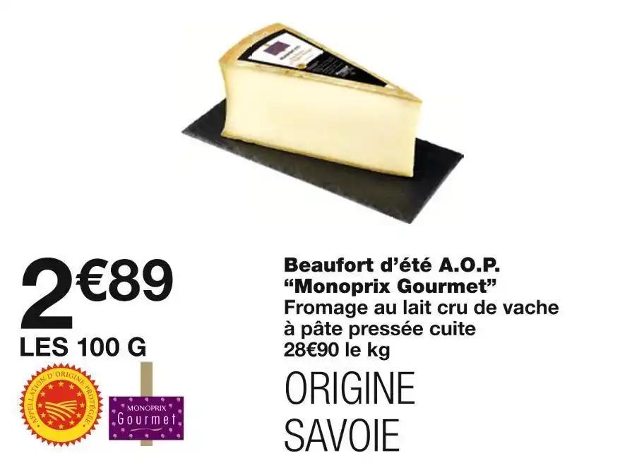 Monoprix Gourmet Beaufort d’été A.O.P
