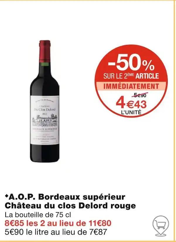 Château du clos Delord A.O.P. Bordeaux supérieur rouge