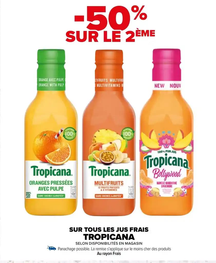 SUR TOUS LES JUS FRAIS TROPICANA