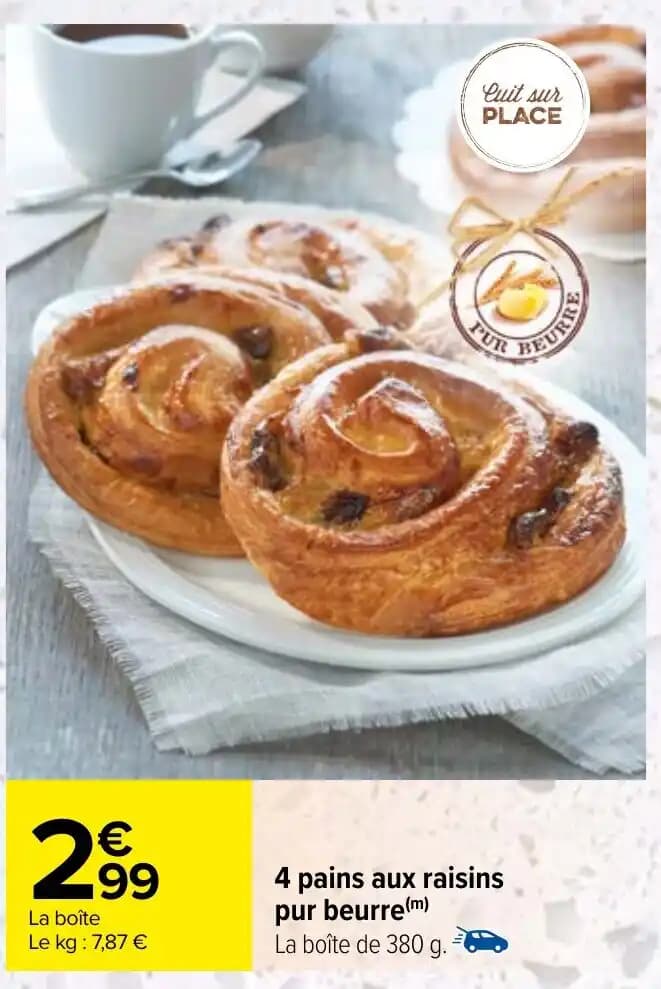 4 pains aux raisins pur beurre (m)