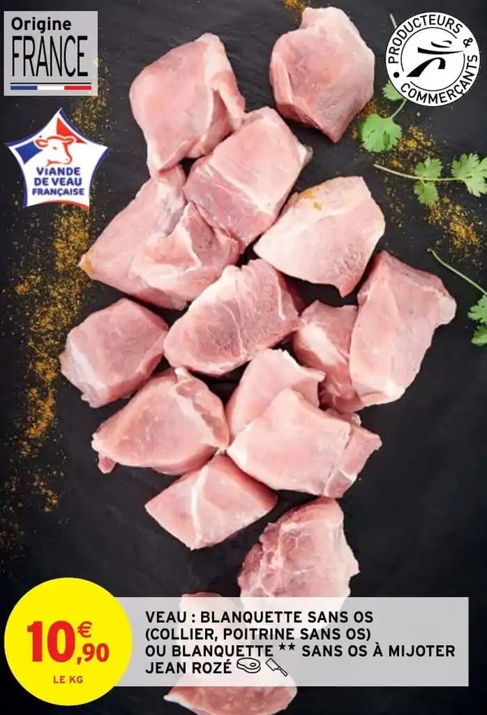 VEAU : BLANQUETTE SANS OS (COLLIER, POITRINE SANS OS) OU BLANQUETTE ** SANS OS À MIJOTER JEAN ROZÉ