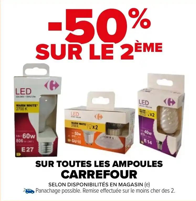 SUR TOUTES LES AMPOULES CARREFOUR