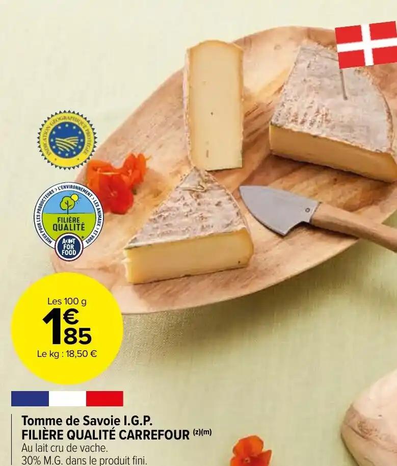 Tomme de Savoie I.G.P. FILIÈRE QUALITÉ CARREFOUR (z)(m)