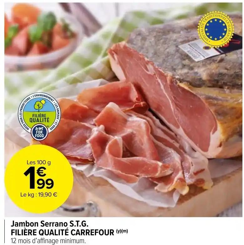 Jambon Serrano S.T.G. FILIÈRE QUALITÉ CARREFOUR (y)(m)