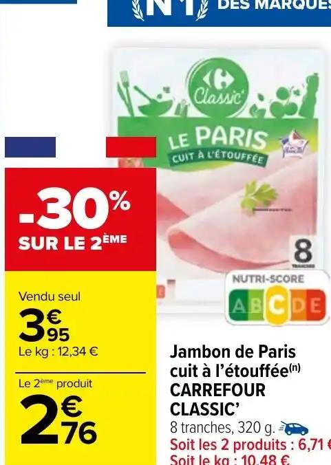 Jambon de Paris cuit à l'étouffée(n) CARREFOUR CLASSIC'