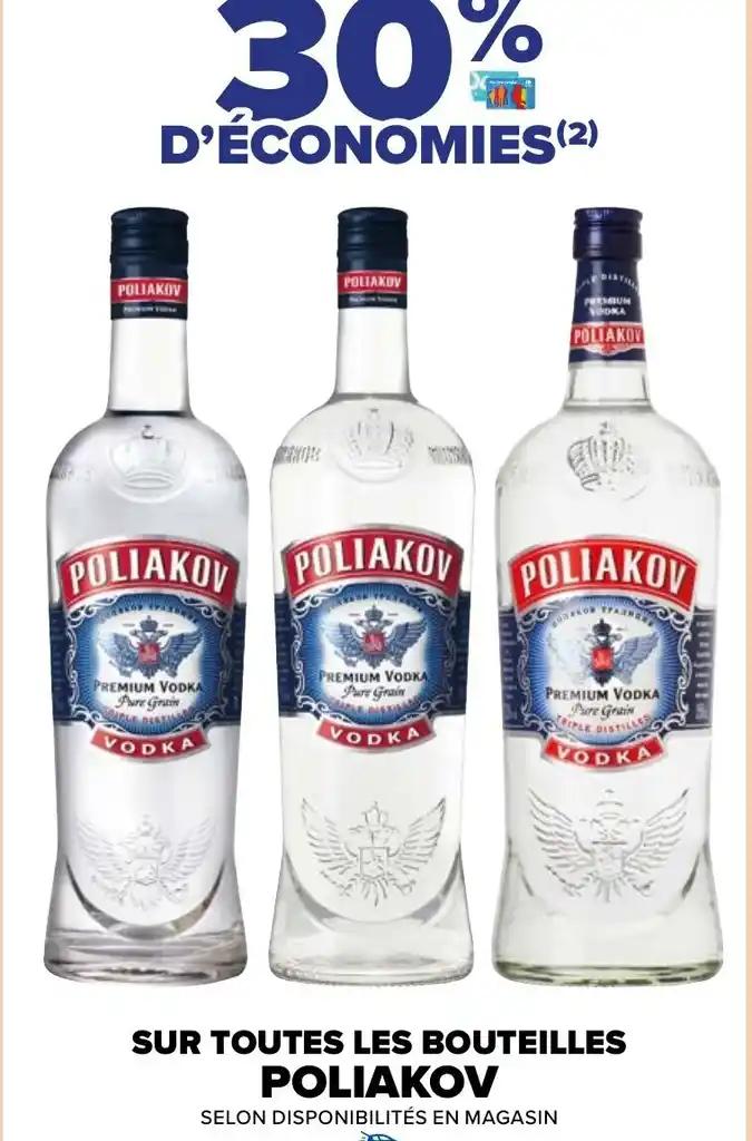SUR TOUTES LES BOUTEILLES POLIAKOV