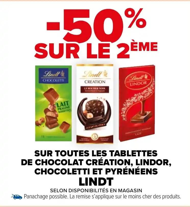 SUR TOUTES LES TABLETTES DE CHOCOLAT CRÉATION, LINDOR, CHOCOLETTI ET PYRÉNÉENS LINDT