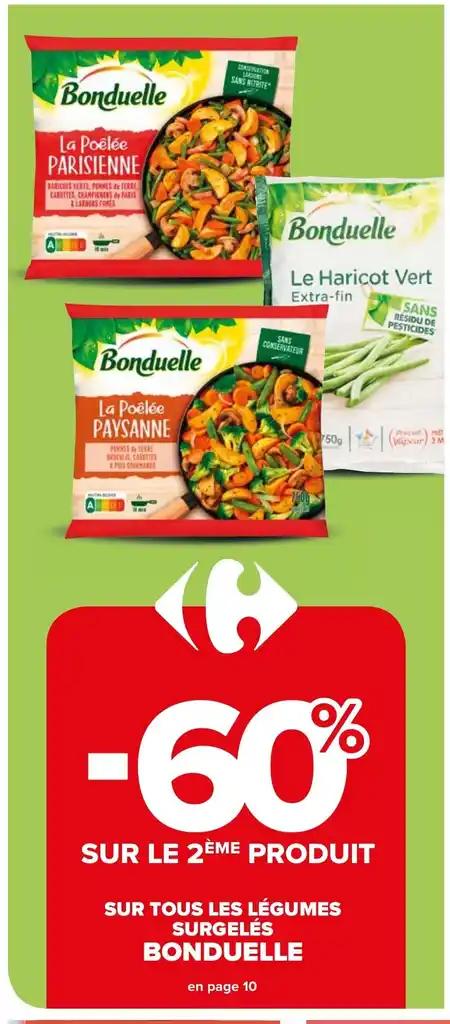 SUR TOUS LES LÉGUMES SURGELÉS BONDUELLE