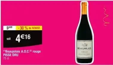 Pisse dru - beaujolais a.o.c. rouge