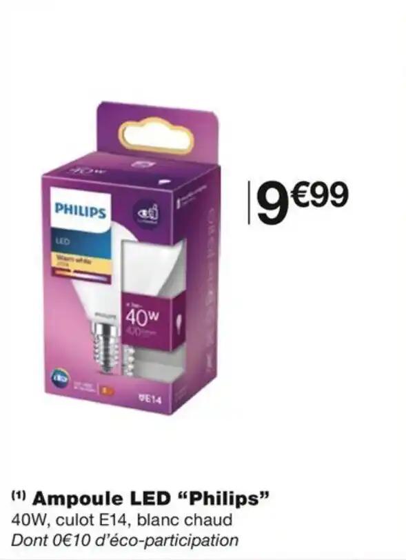 (1) Ampoule LED "Philips" 40W, culot E14, blanc chaud Dont 0€10 d'éco-participation