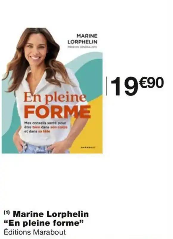 (1) Marine Lorphelin "En pleine forme” Éditions Marabout