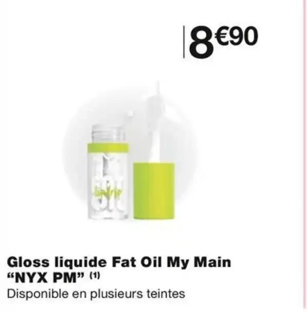 Gloss liquide Fat Oil My Main "NYX PM" (1)