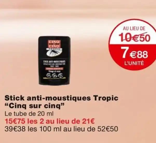 Stick anti-moustiques Tropic "Cinq sur cinq”