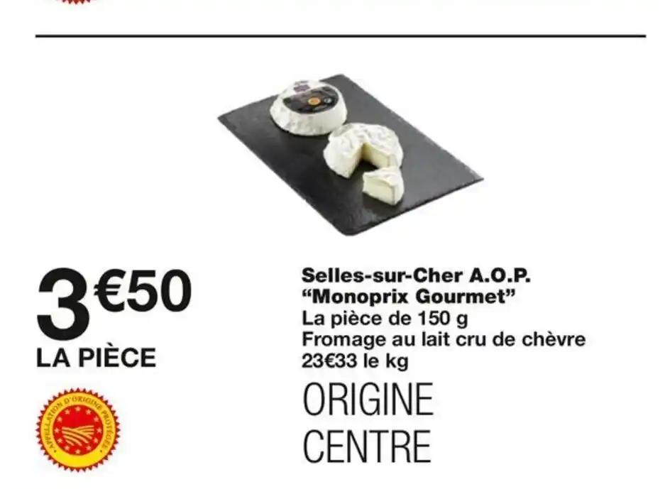 Selles-sur-Cher A.O.P. Monoprix Gourmet”