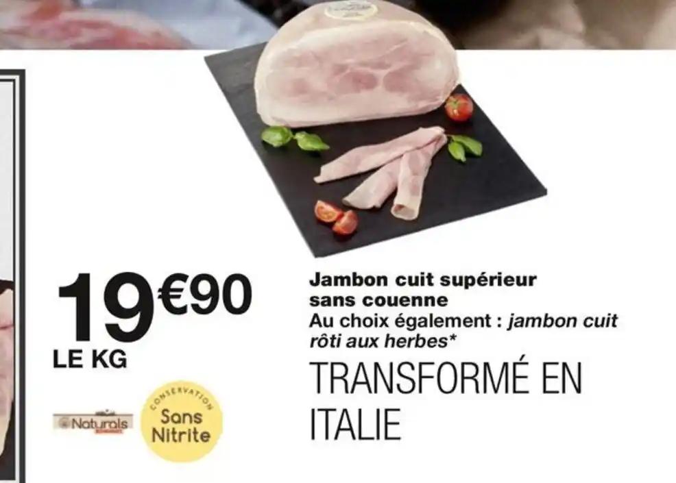 Jambon cuit supérieur sans couenne