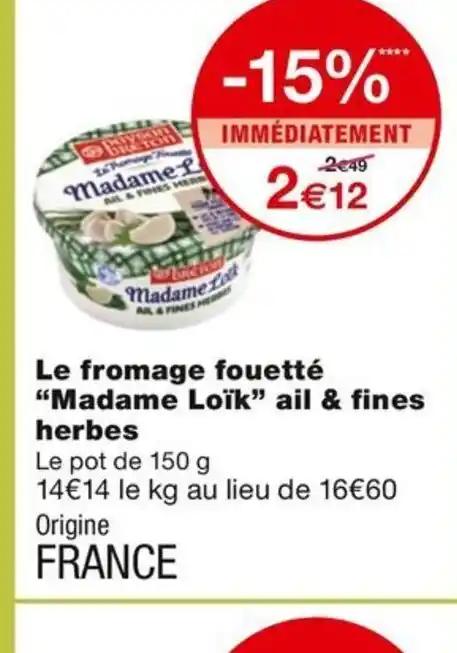 Le fromage fouetté Madame Loïk" ail & fines herbes