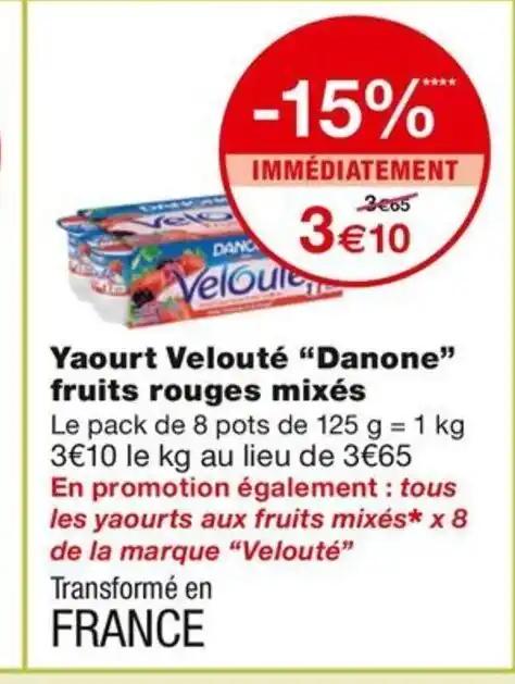 Yaourt Velouté "Danone" fruits rouges mixés