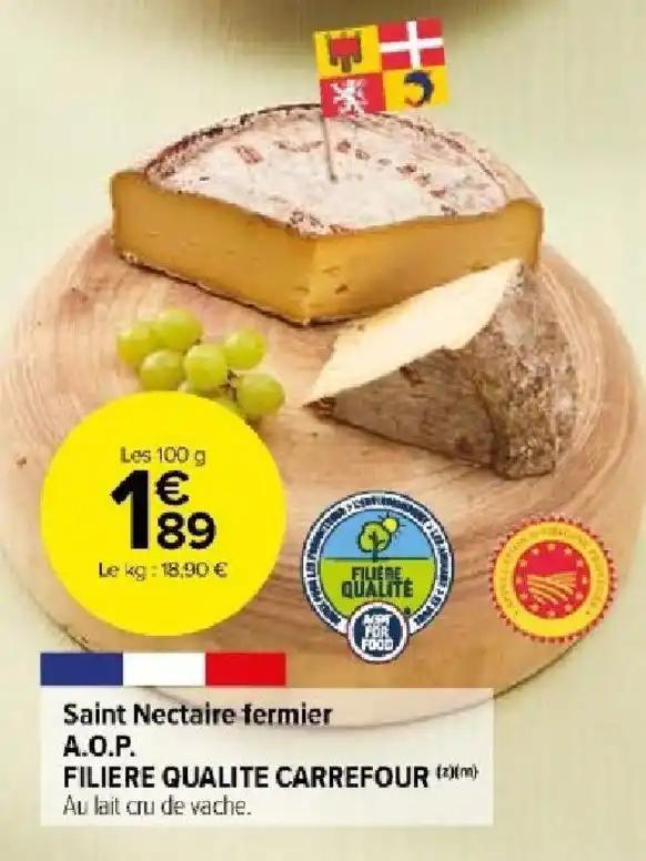 Saint Nectaire fermier A.O.P. FILIERE QUALITE CARREFOUR (m) Au lait cru de vache.