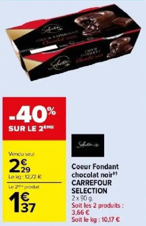 Coeur Fondant chocolat noir) CARREFOUR SELECTION
