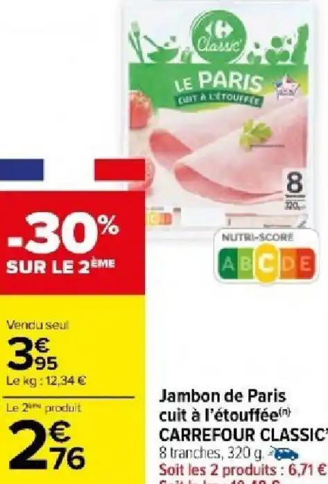 Jambon de Paris cuit à l'étouffée(n) CARREFOUR CLASSIC'