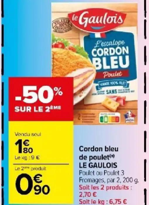 Cordon bleu de poulet() LE GAULOIS