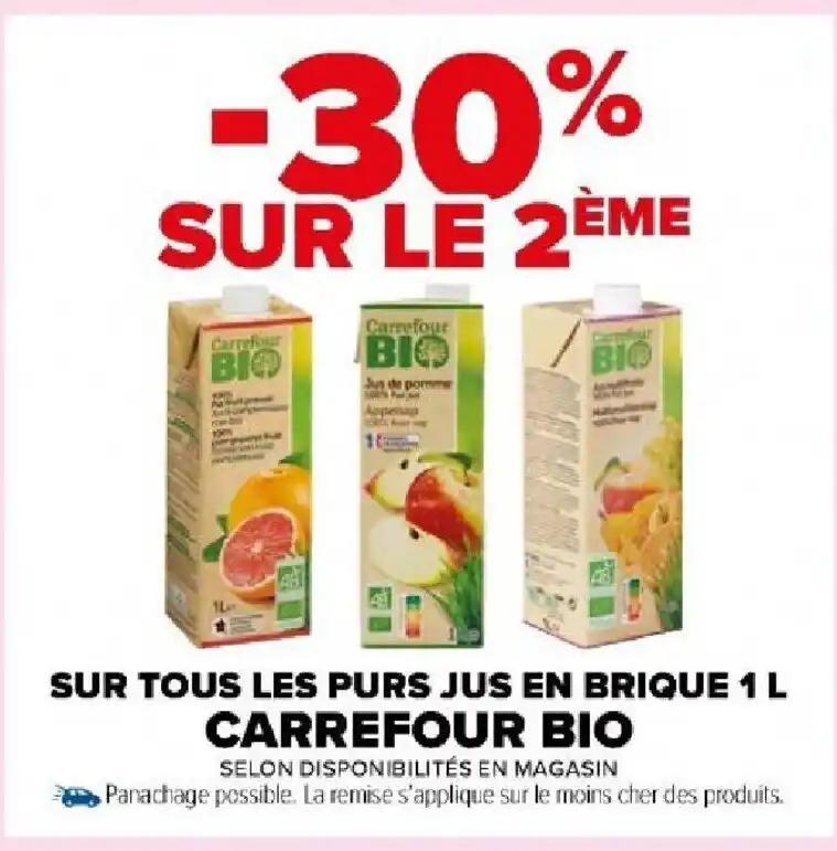 SUR TOUS LES PURS JUS EN BRIQUE 1 L CARREFOUR BIO