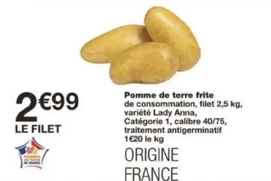 Pomme de terre frite de consommation, filet 2,5 kg, variété Lady Anna,