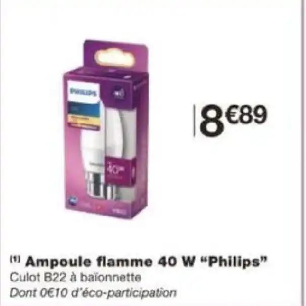 (1) Ampoule flamme 40 W "Philips" Culot B22 à baionnette