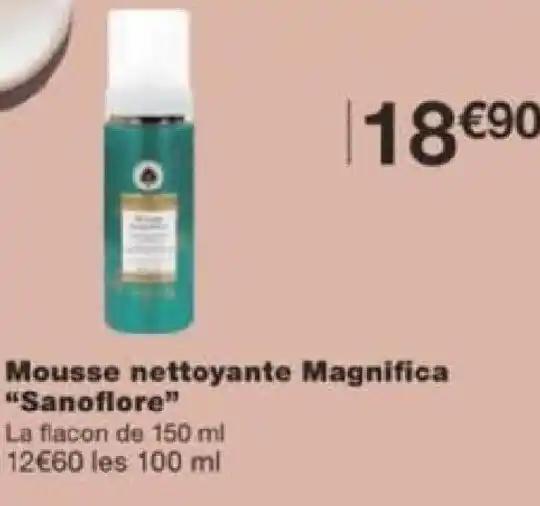 Mousse nettoyante Magnifica "Sanoflore" La flacon de 150 ml