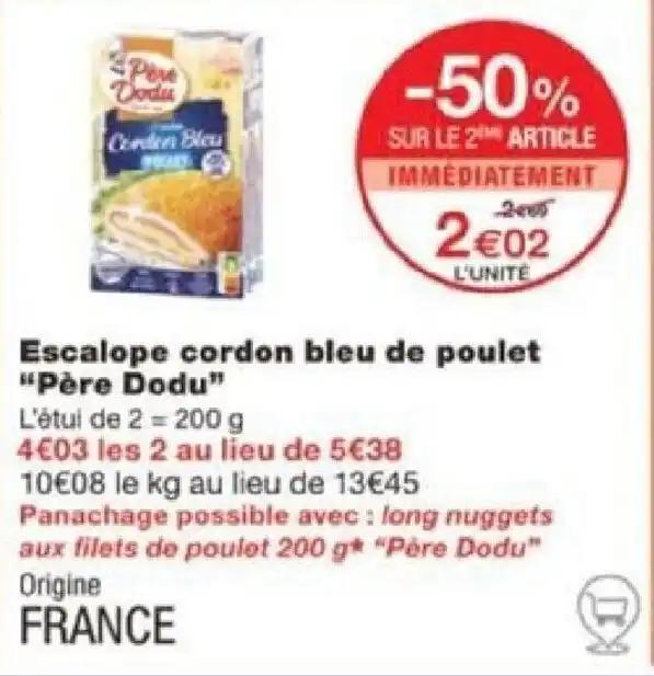 Escalope cordon bleu de poulet "Père Dodu"