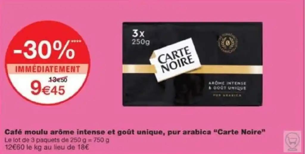 Café moulu arôme intense et goût unique, pur arabica "Carte Noire"