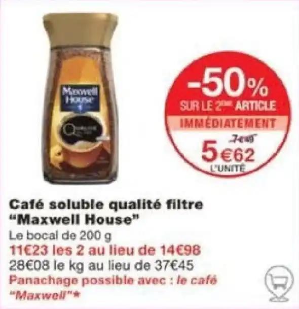Café soluble qualité filtre "Maxwell House" Le bocal de 200 g
