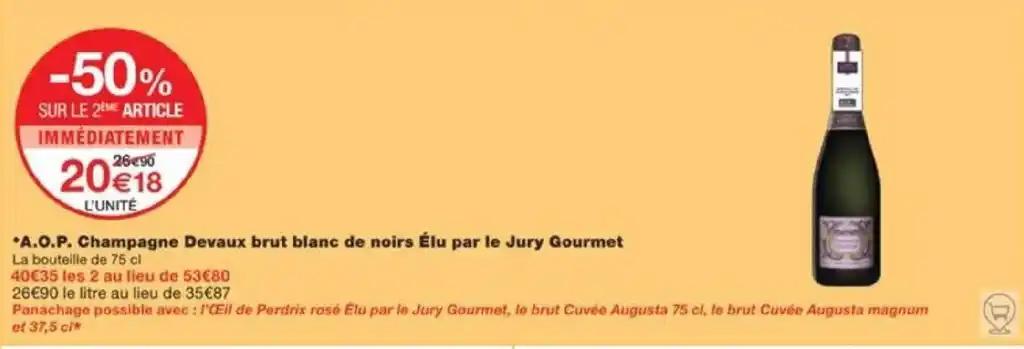 *A.O.P. Champagne Devaux brut blanc de noirs Élu par le Jury Gourmet La bouteille de 75 cl