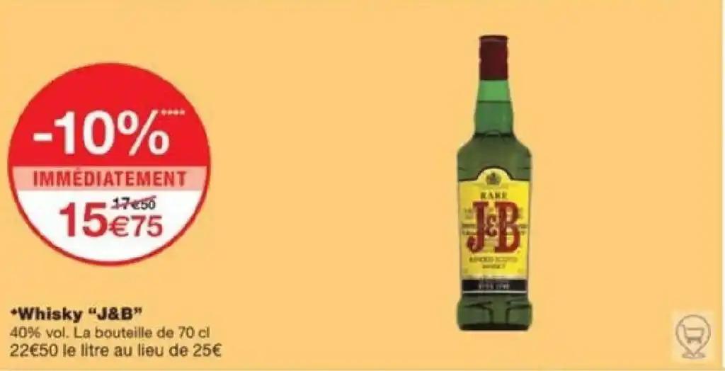 *Whisky "J&B”