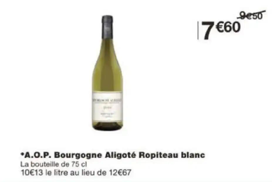 *A.O.P. Bourgogne Aligoté Ropiteau blanc La bouteille de 75 cl