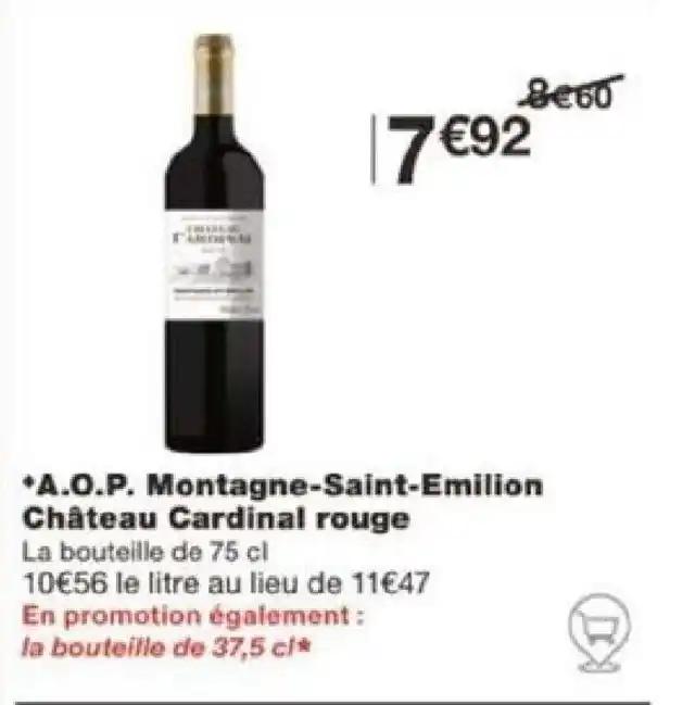 +A.O.P. Montagne-Saint-Emilion Château Cardinal rouge La bouteille de 75 cl